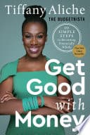 Cover of Get Good with Money by Tiffany Aliche