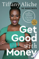 Cover of Get Good with Money by Tiffany Aliche
